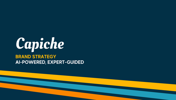 Introducing Capiche | AI-powered, expert-guided brand strategy